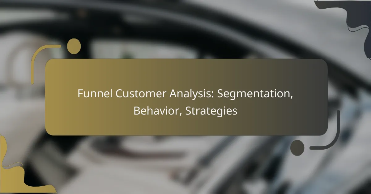 featured-image-funnel-customer-analysis-segmentation-behavior-strategies