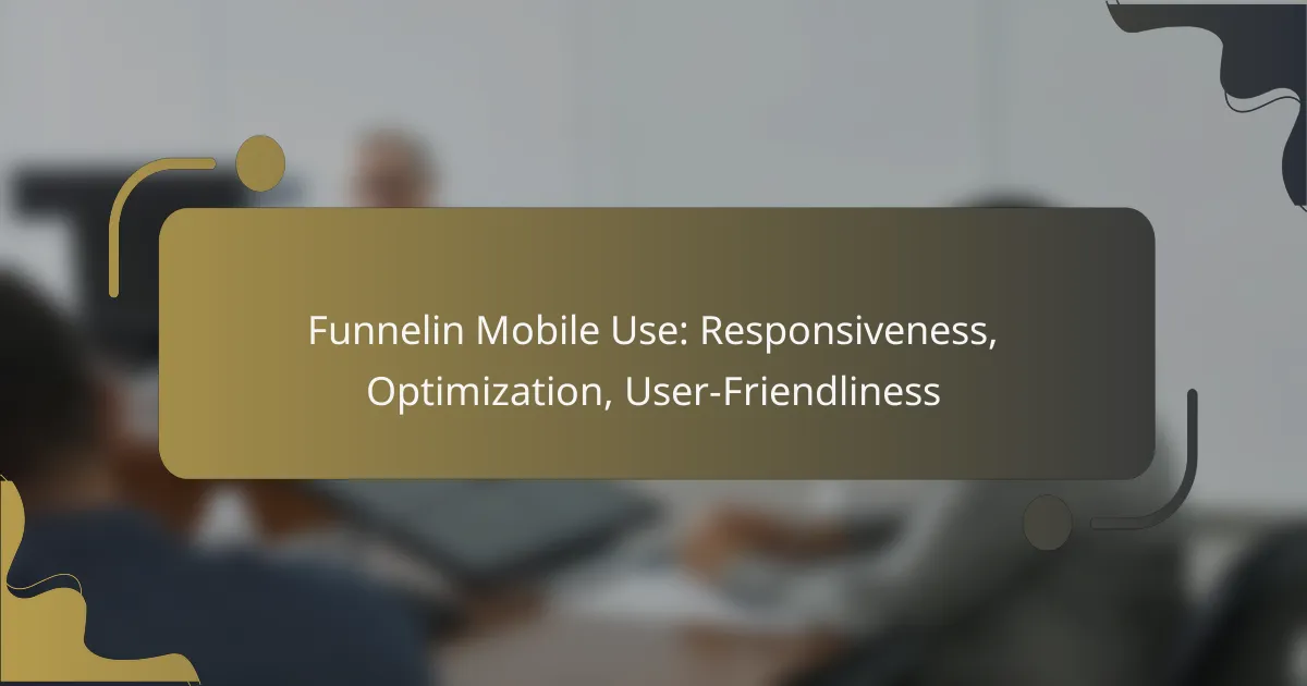featured-image-funnelin-mobile-use-responsiveness-optimization-user-friendliness