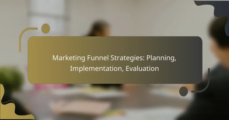 featured-image-marketing-funnel-strategies-planning-implementation-evaluation
