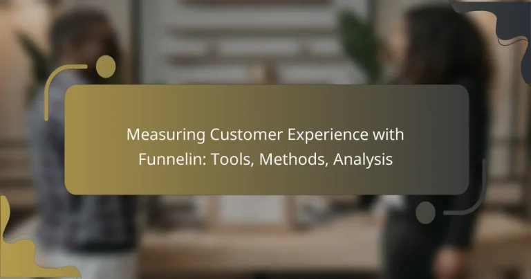 featured-image-measuring-customer-eperience-with-funnelin-tools-methods-analysis