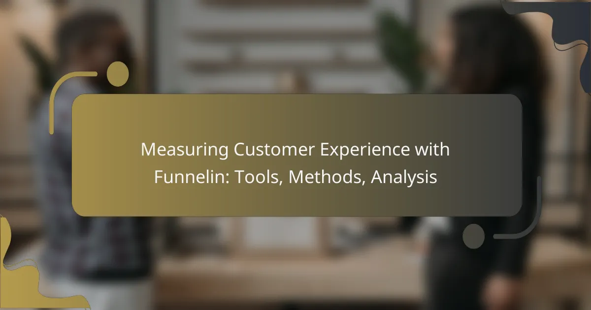 featured-image-measuring-customer-eperience-with-funnelin-tools-methods-analysis
