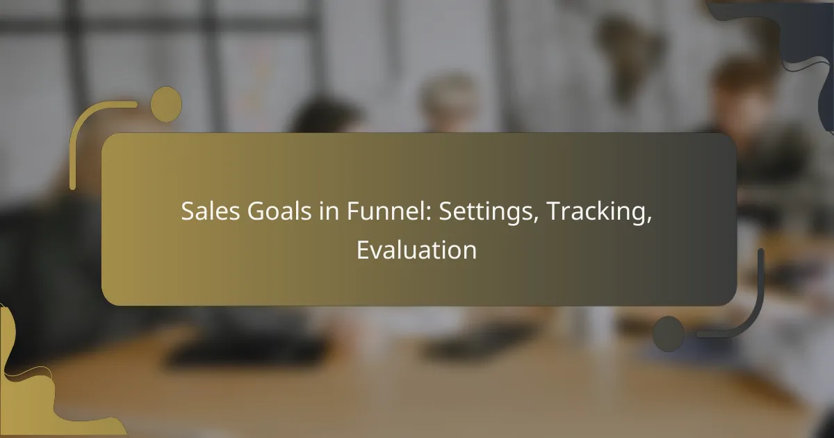 featured-image-sales-goals-in-funnel-settings-tracking-evaluation