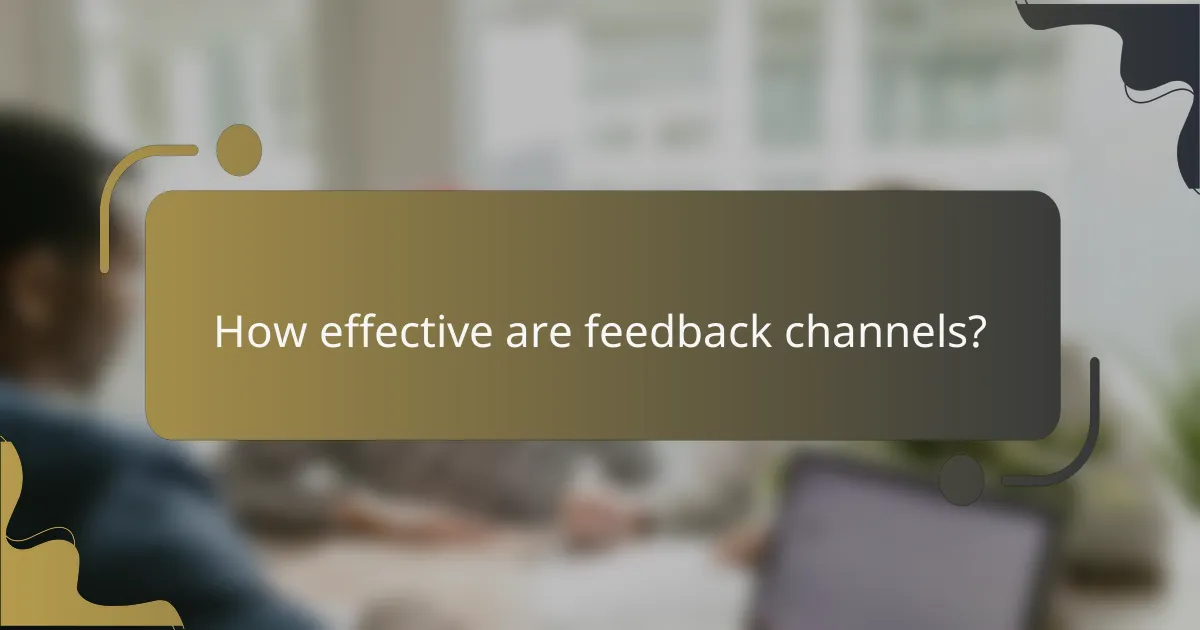 How effective are feedback channels?